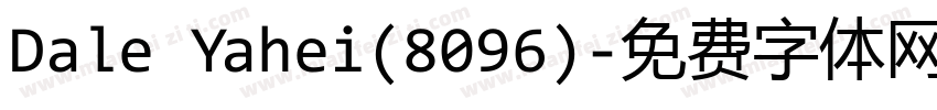 Dale Yahei(8096)字体转换